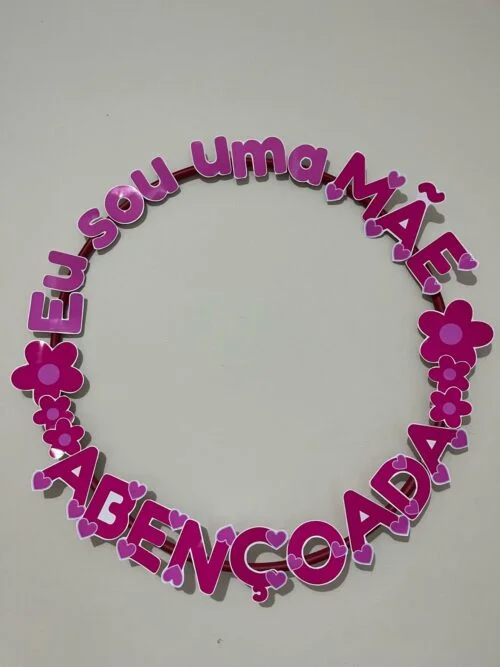 Moldura para Bambolê- Eu sou uma mãe abençoada