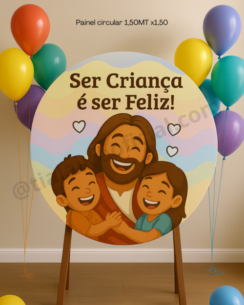 Painel Circular- Ser criança é ser feliz